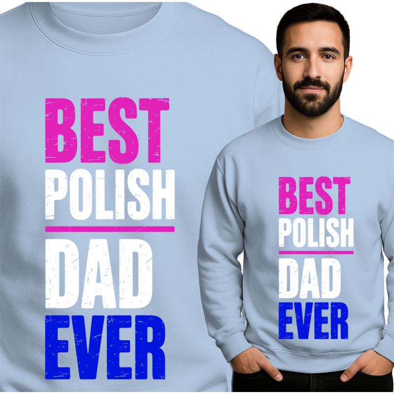 Best Polish Dad Ever Sweatshirt