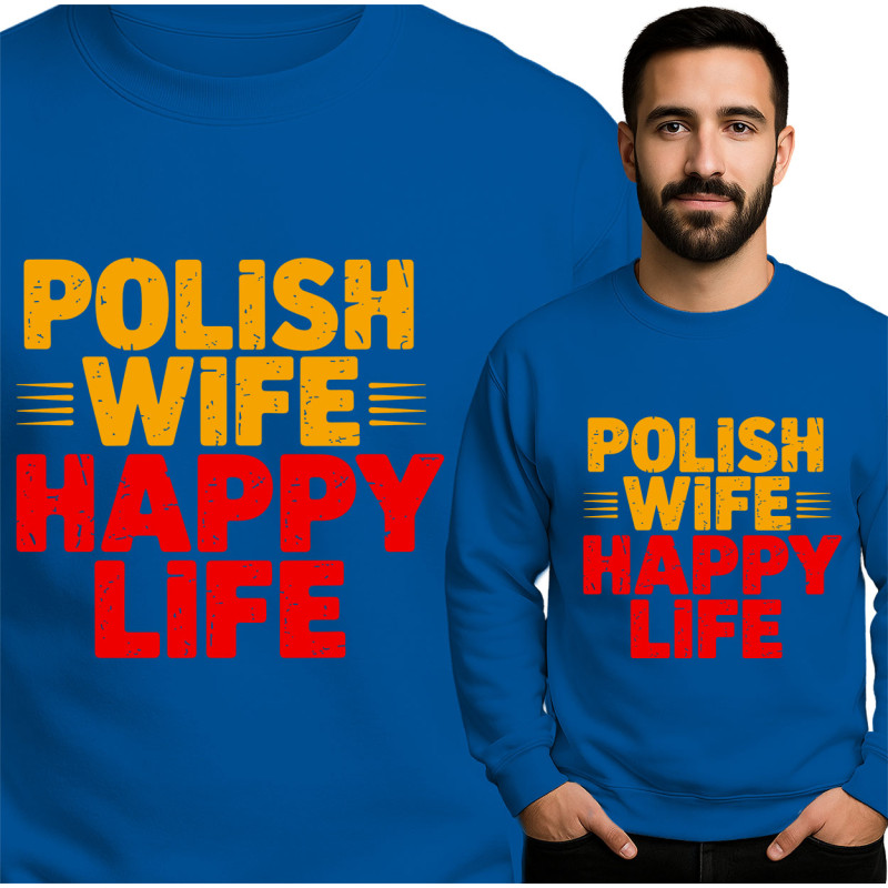 Polish Wife Happy Life Sweatshirt