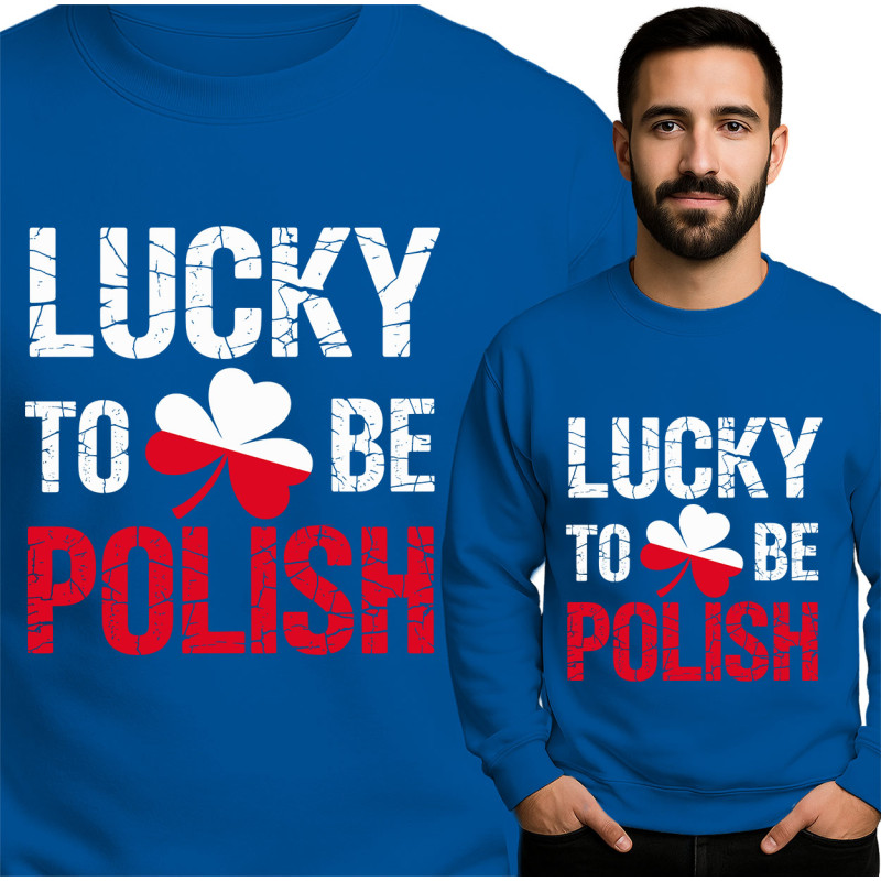 Lucky to Be Polish Sweatshirt