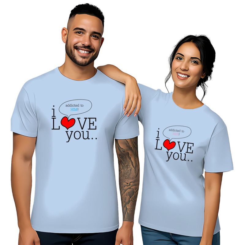 "His & Hers "I LOVE You.. Addicted to You"