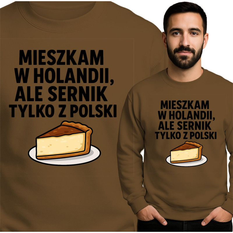 Bluza męska 'MIESZKAM W HOLANDII, ALE SERNIK TYLKO Z POLSKI'