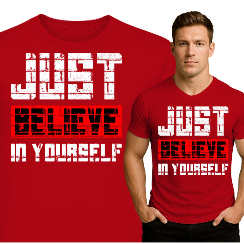 Just Believe in Yourself T-Shirt