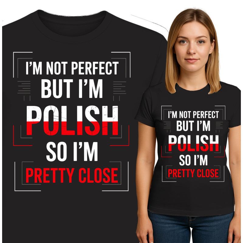Ik ben niet perfect maar ik ben Pools T-shirt