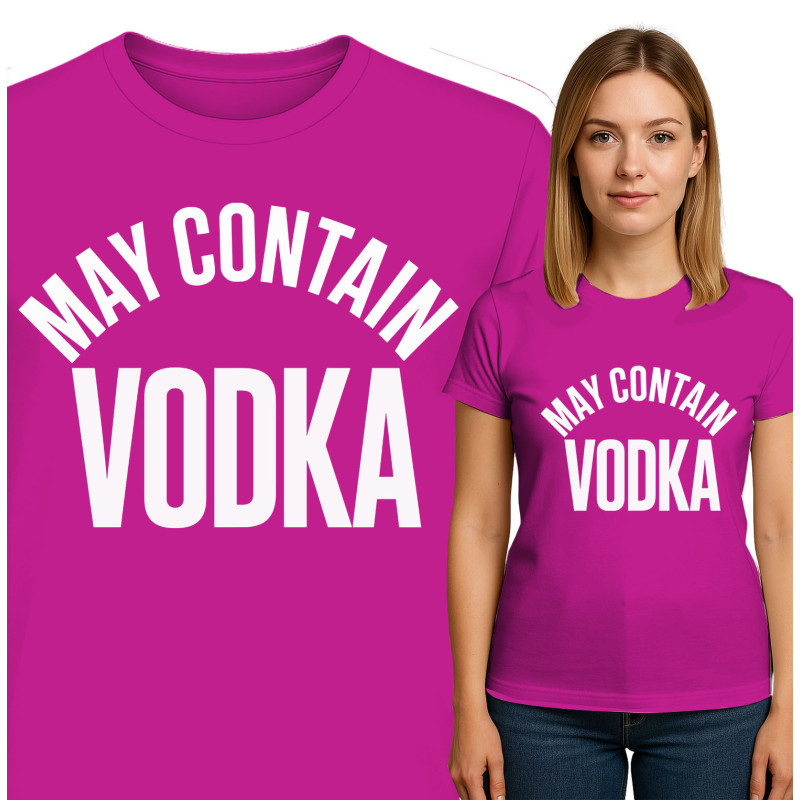 May Contain Vodka T-shirt