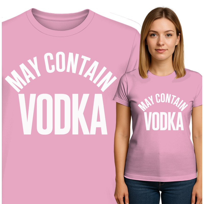 Koszulka damska  'May ContainVodka'