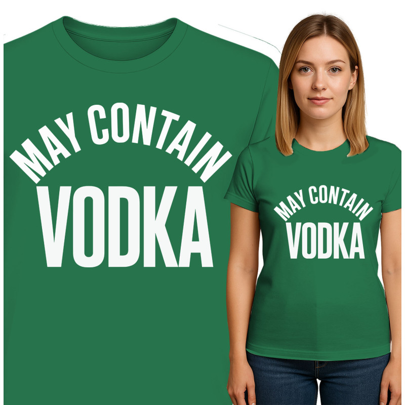 May Contain Vodka T-shirt