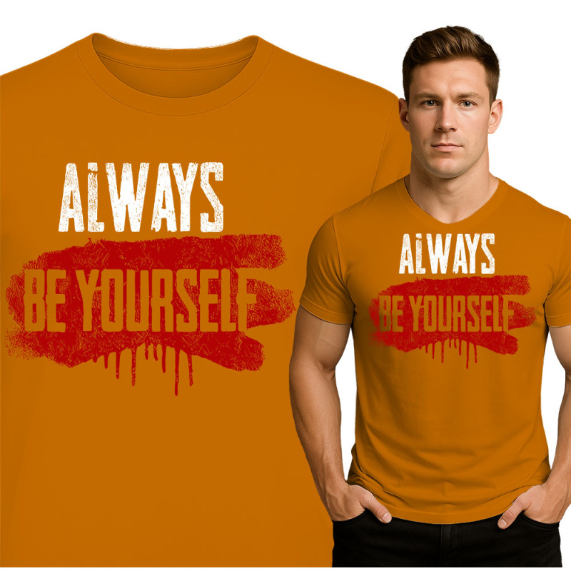 Always Be Yourself T-Shirt