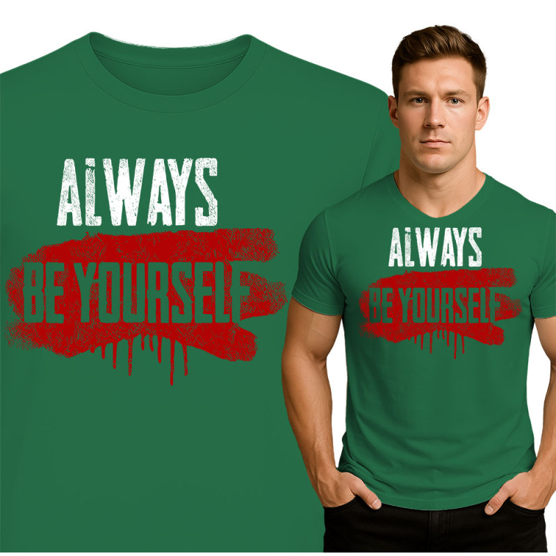 Always Be Yourself T-Shirt