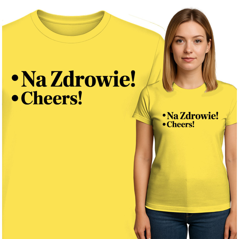 Koszulka damska  'Na Zdrowie - Cheers!'