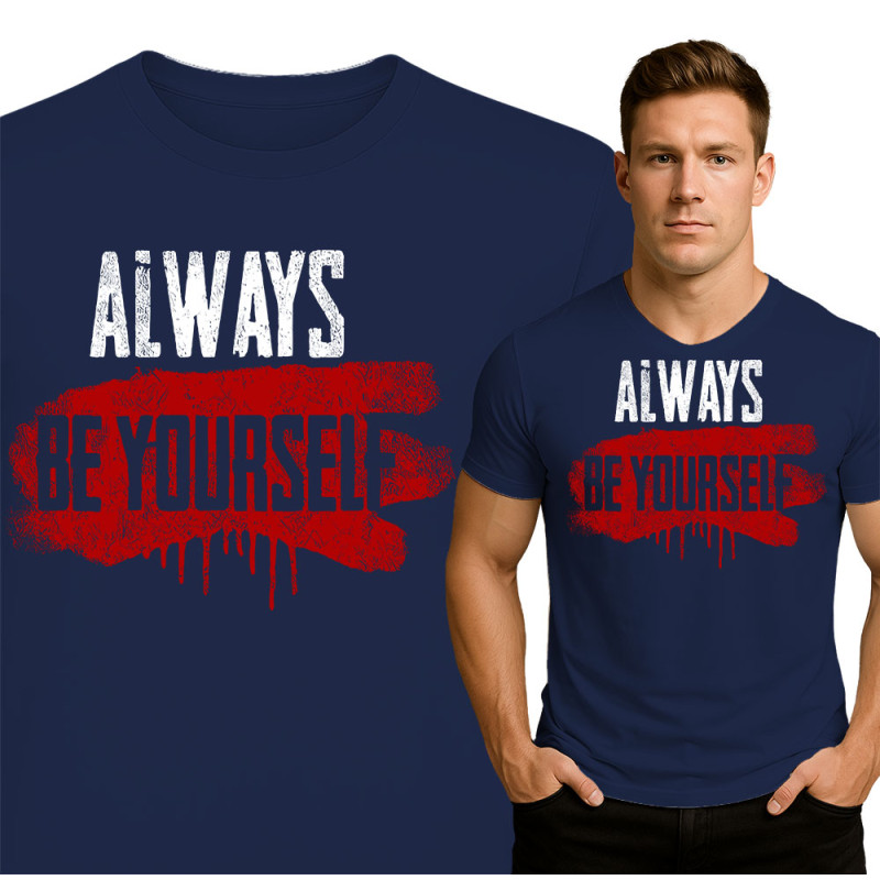 Always Be Yourself T-Shirt