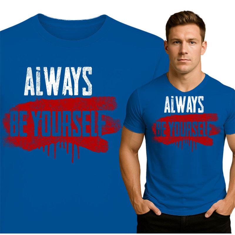 Always Be Yourself T-Shirt