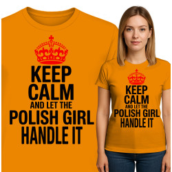 Koszulka damska 'Keep Calm and Let the Polish Girl Handle It'