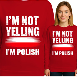 Bluza damska 'I'm Not Yelling, I'm Polish'
