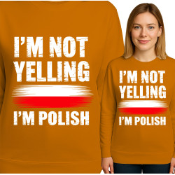 Bluza damska 'I'm Not Yelling, I'm Polish'
