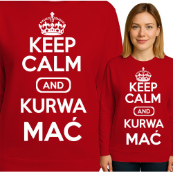 Keep Calm and Kurwa Mać Sweatshirt