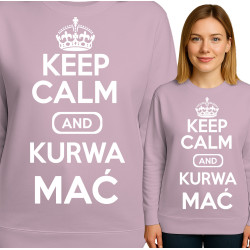 Keep Calm and Kurwa Mać Sweatshirt