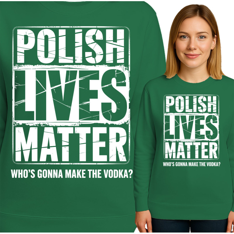 Bluza damska 'Polish Lives Matter'