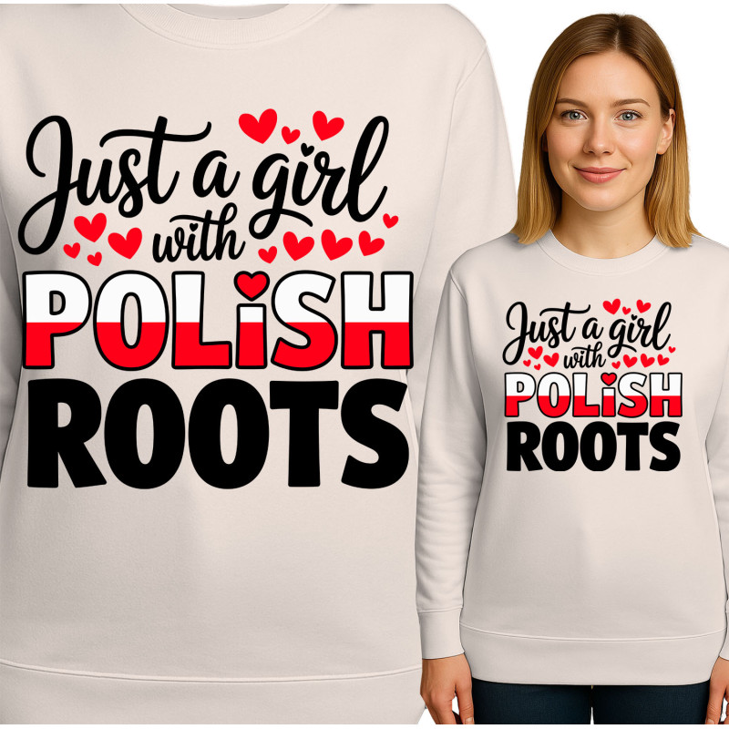 Bluza damska 'Just a Girl with Polish Roots'