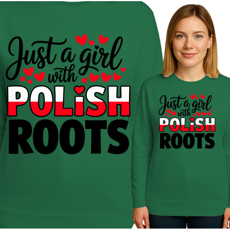 Bluza damska 'Just a Girl with Polish Roots'
