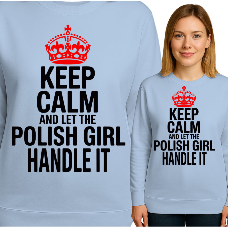 Keep Calm en Laat het aan het Poolse Meisje over Sweatshirt