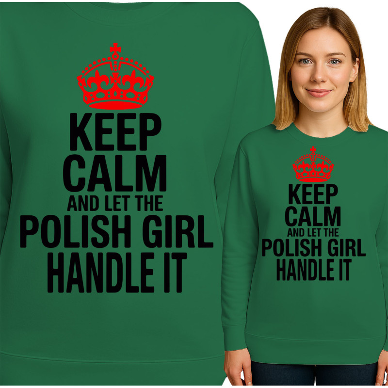 Bluza damska 'Keep Calm and Let the Polish Girl Handle It'