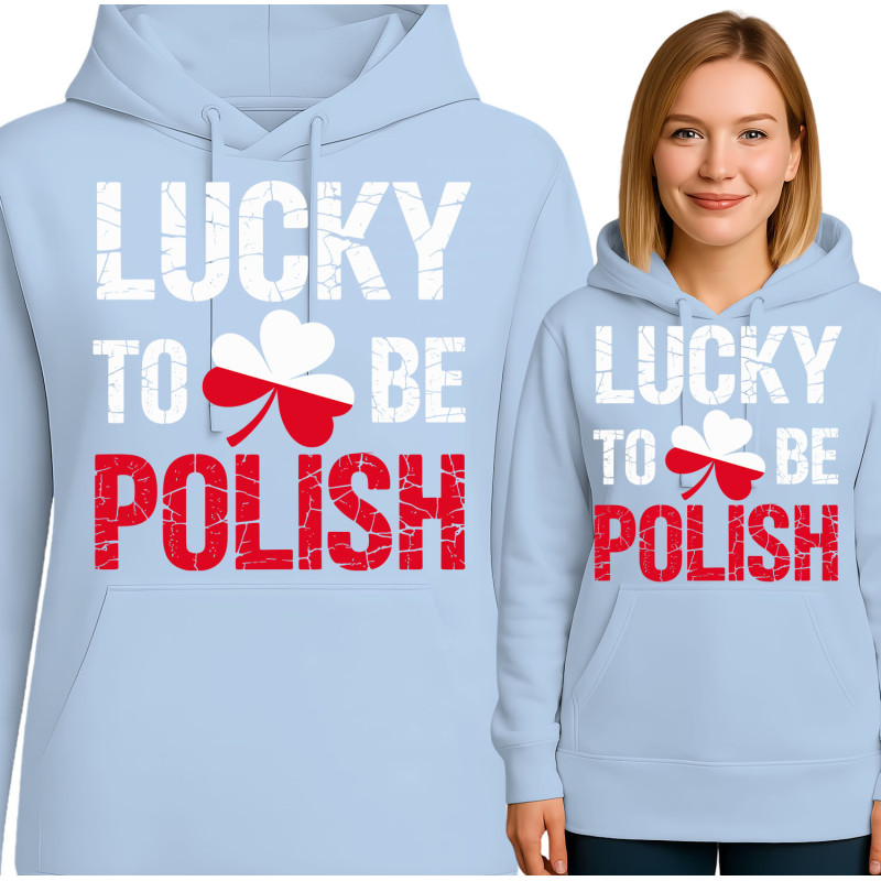 Lucky to Be Polish Hoodie