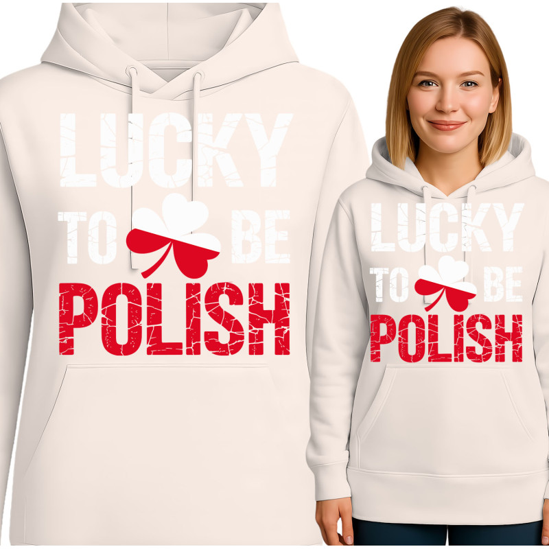 Lucky to Be Polish Hoodie