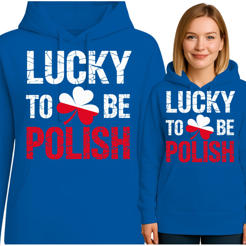 Lucky to Be Polish Hoodie
