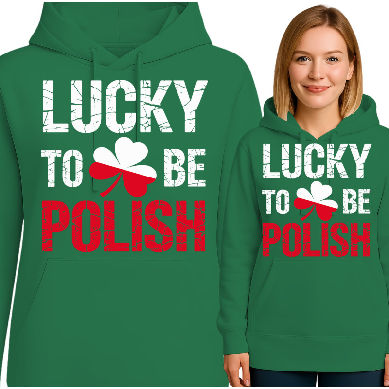 Lucky to Be Polish Hoodie