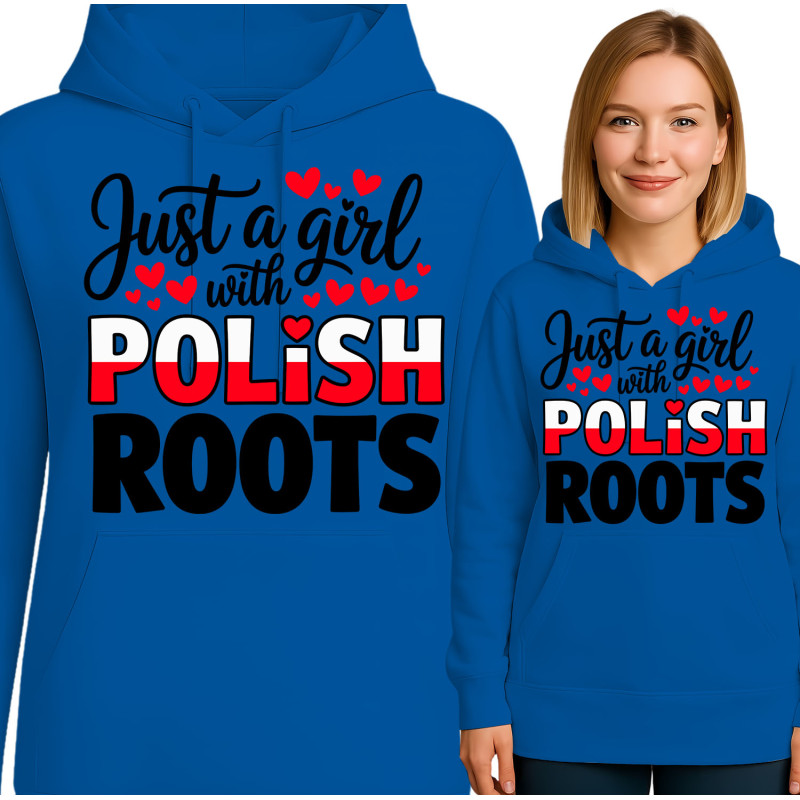 Bluza damska 'Just a Girl with Polish Roots'