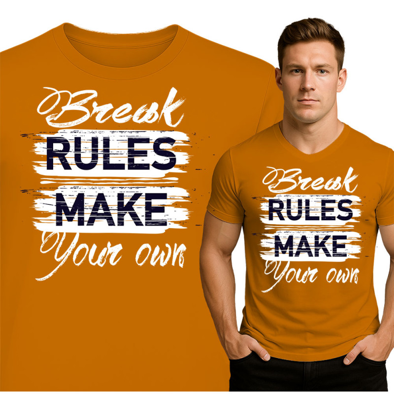 Break Rules Make Your Own T-Shirt