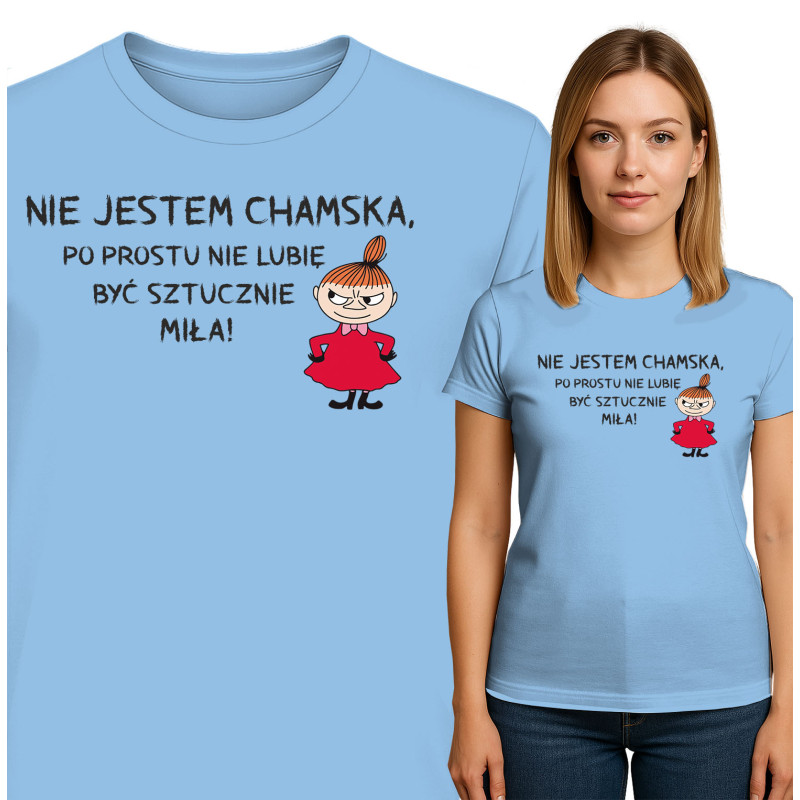 Bluza damska 'NIE JESTEM CHAMSKA, PO PROSTU NIE LUBIE BYĆ SZTUCZNIE MILA'