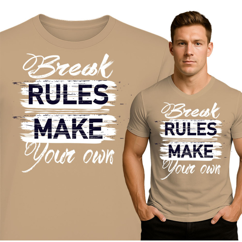Break Rules Make Your Own T-shirt