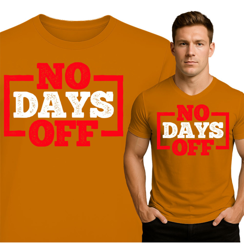 No Days Off Gym T-Shirt