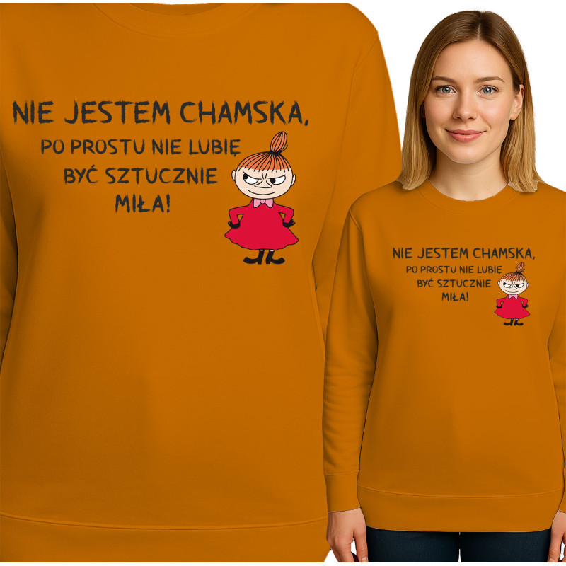 Bluza damska 'NIE JESTEM CHAMSKA, PO PROSTU NIE LUIME BYĆ SZTUCZNIE MILA!'