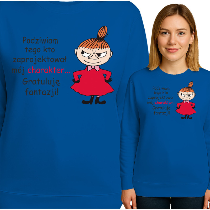 Bluza damska'Podziwiam tega kto zaprojektował mój charakter. Gratuluje fantazjil'