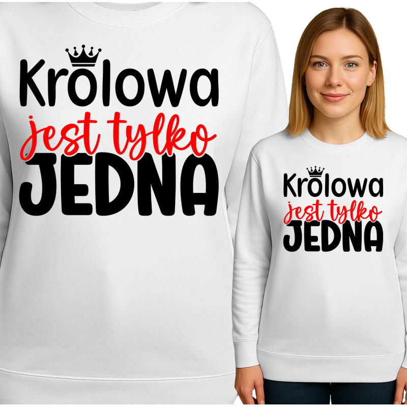 Bluza damska 'Krolowa jest tylko JEDNA'
