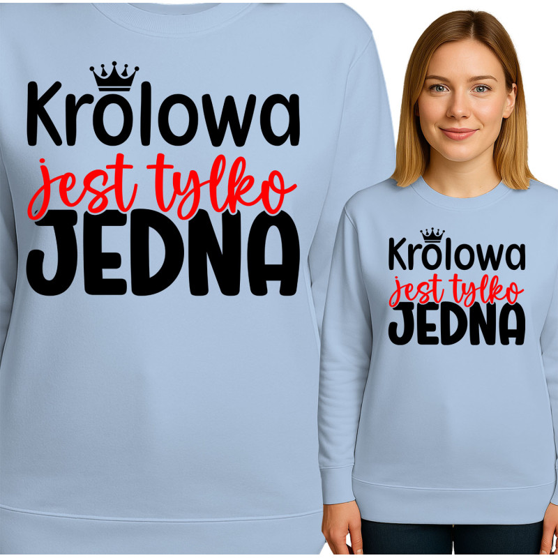 Bluza damska 'Krolowa jest tylko JEDNA'