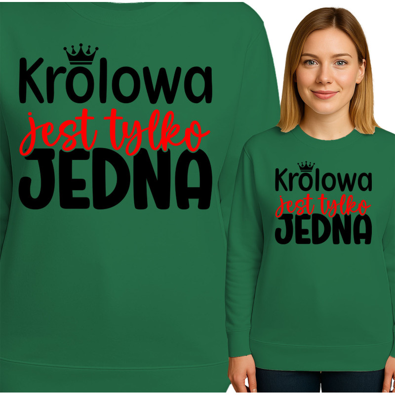 Bluza damska 'Krolowa jest tylko JEDNA'