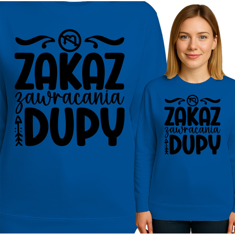 Bluza damska \'Zakaz Zawracania Dupy\'