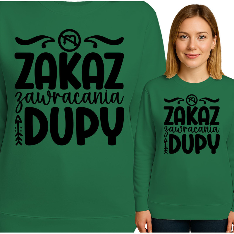 Bluza damska \'Zakaz Zawracania Dupy\'